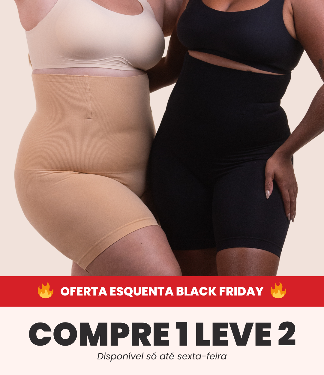2 Up Shapers - Bermudas Modeladoras que Não Enrolam - Compre 1 Leve 2